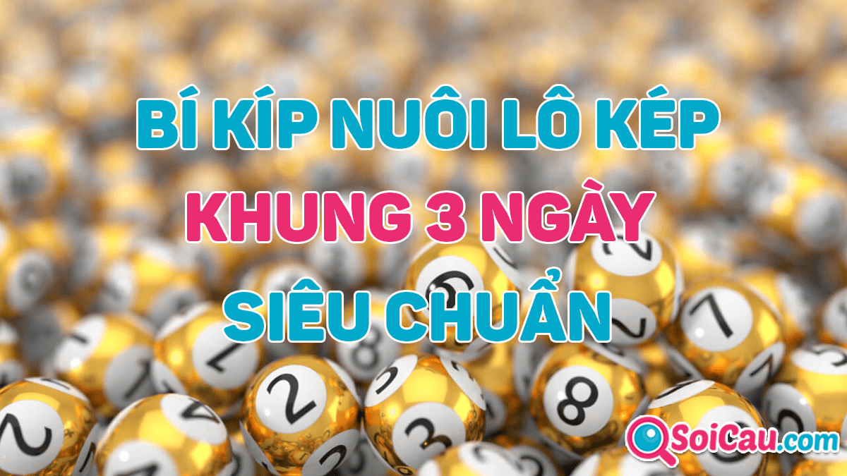 Lô kép khung 3 ngày